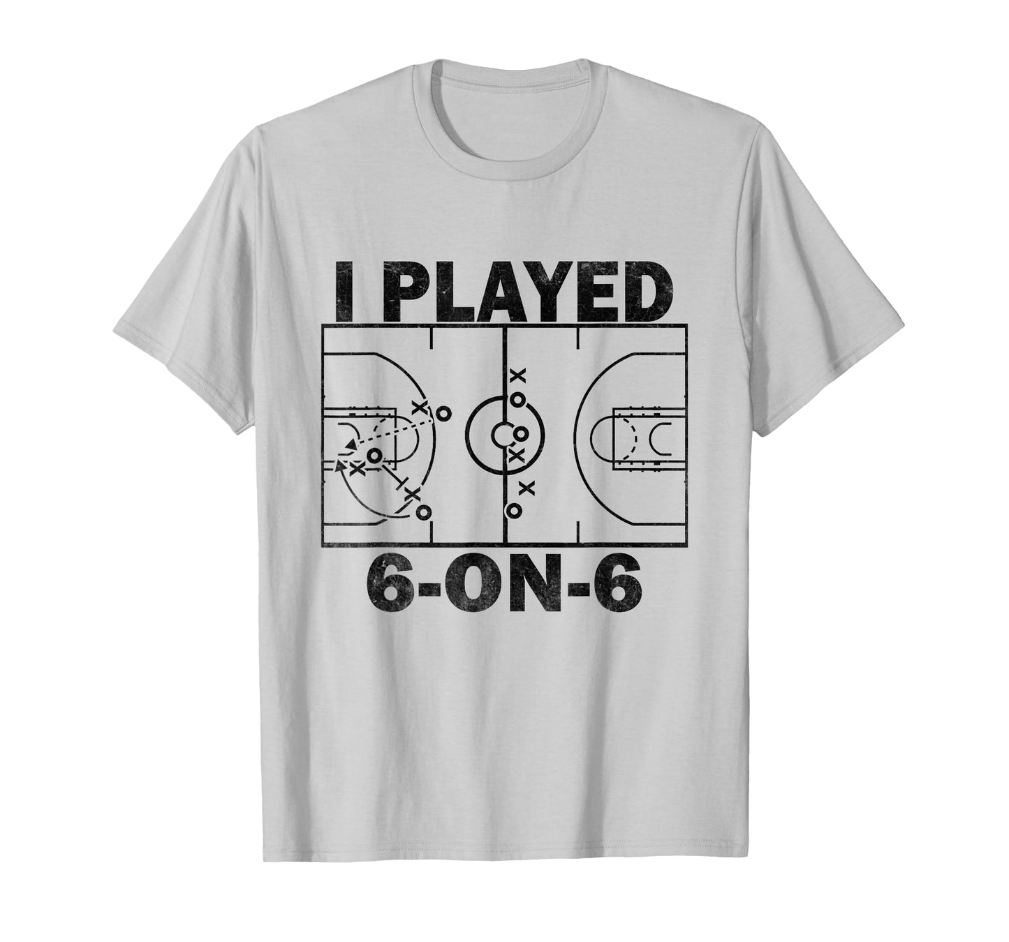 I Played 6 On 6 Basketball Funny T-Shirt