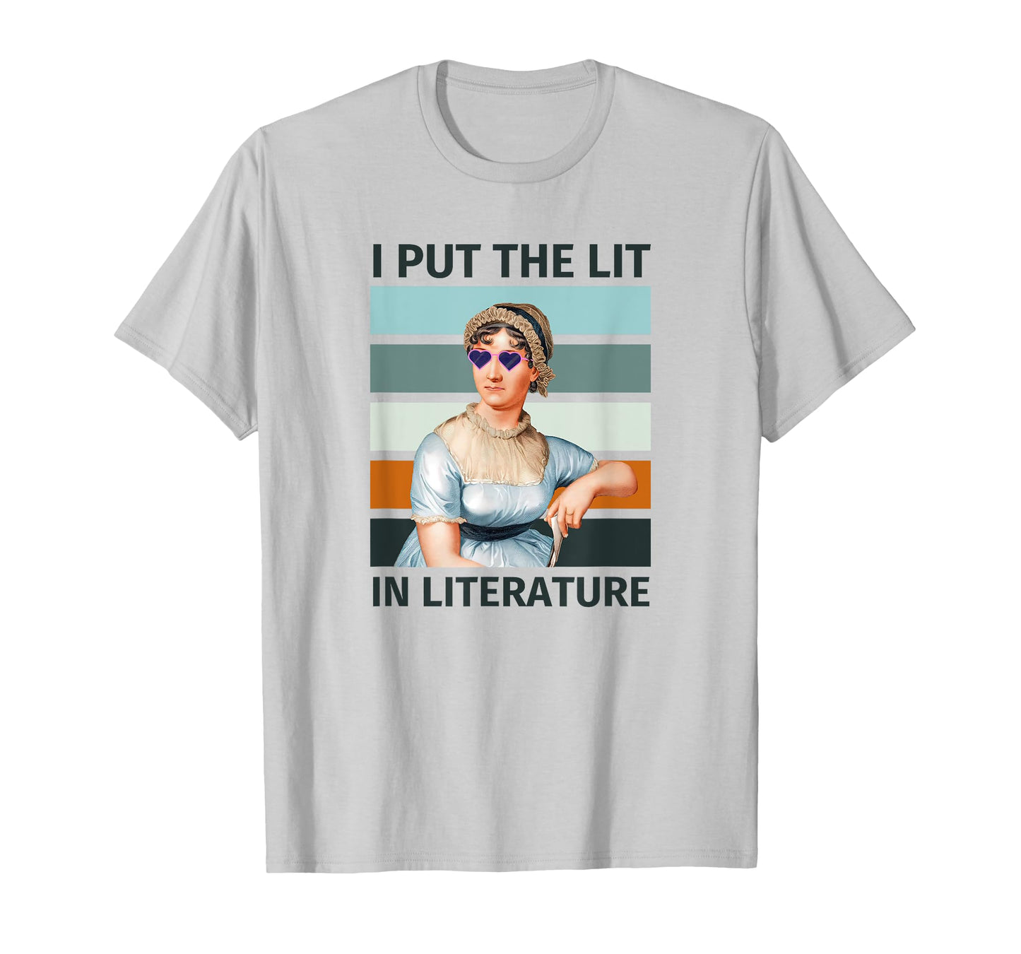 I Put The Lit In Literature Vintage Jane Austen Sunglasses T-Shirt