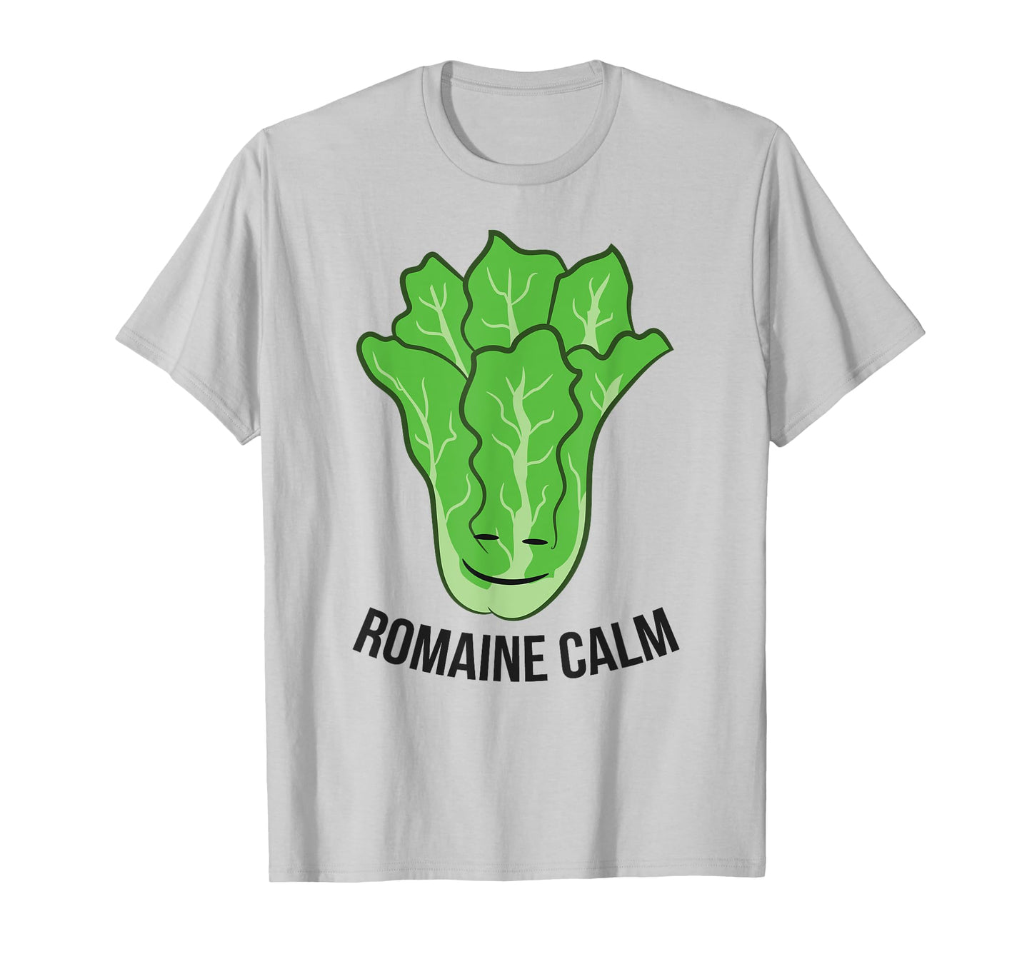 Romaine Calm Funny Lettuce Vegan Vegetarian Romaine T-Shirt