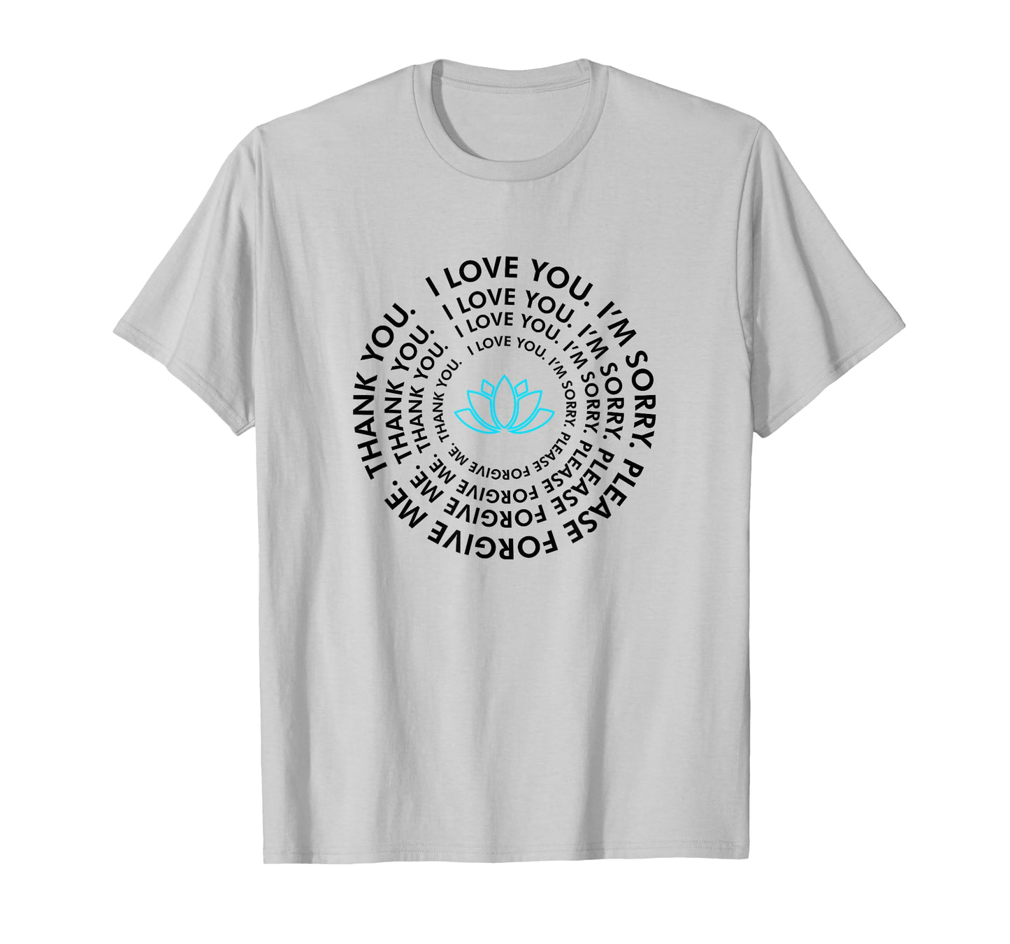 Ho'oponopono Healing Prayer - I Love You Thank You T-Shirt