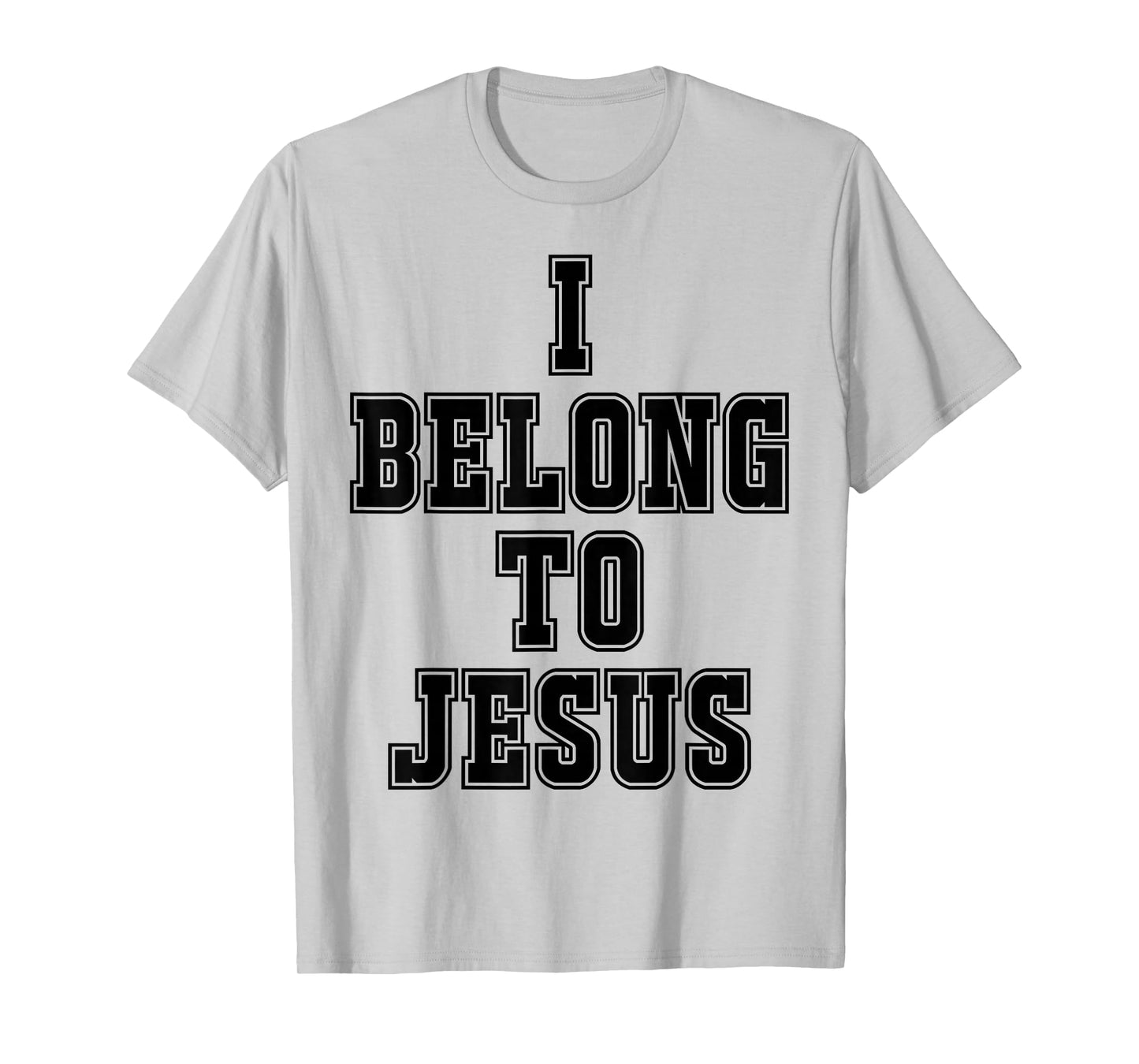 I Belong To Jesus Kaka - I Belong To Jesus T-Shirt