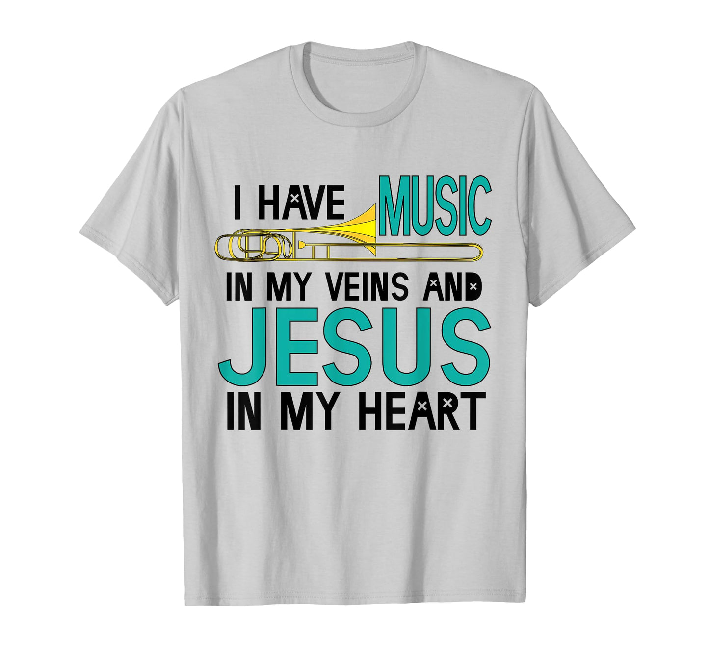 Trombone Christian Musician Jesus In My Heart T-shirt Gift T-Shirt