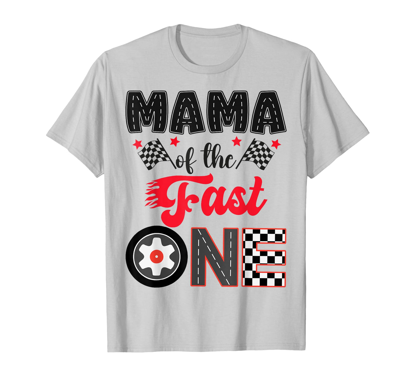 Mama Of The Fast One Car Racing Dad 1St Birthday Boy T-Shirt
