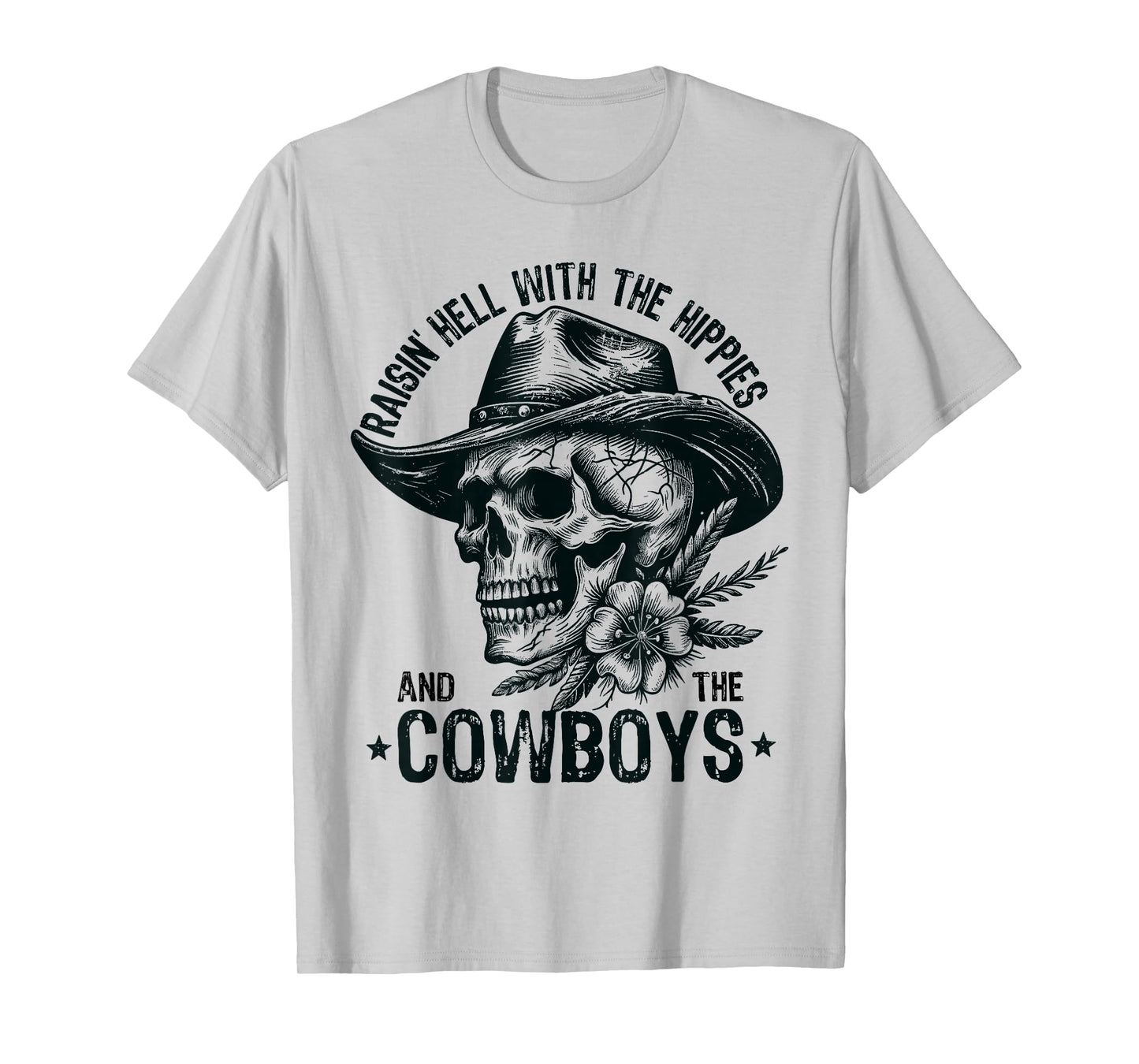Raisin' Hell With The Hippies And The Cowboys Country T-Shirt