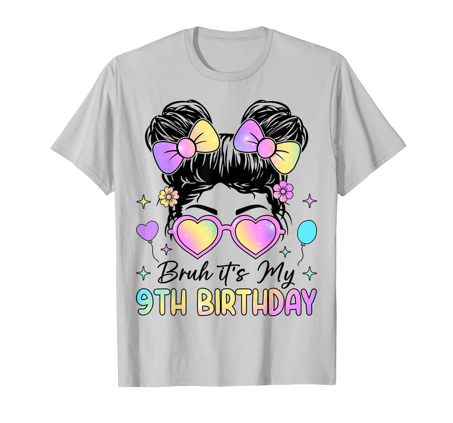 Bruh It's My 9th Birthday 9 Year Old 9th Birthday Girl T-Shirt