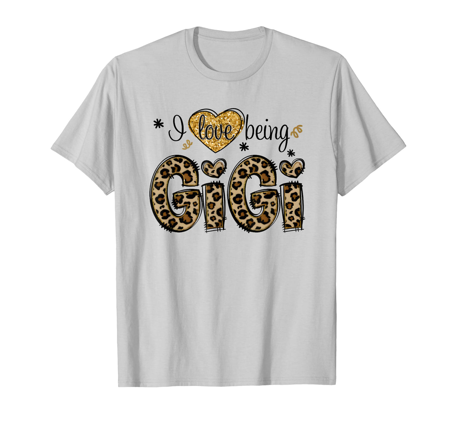 i love being gigi leopard T-Shirt