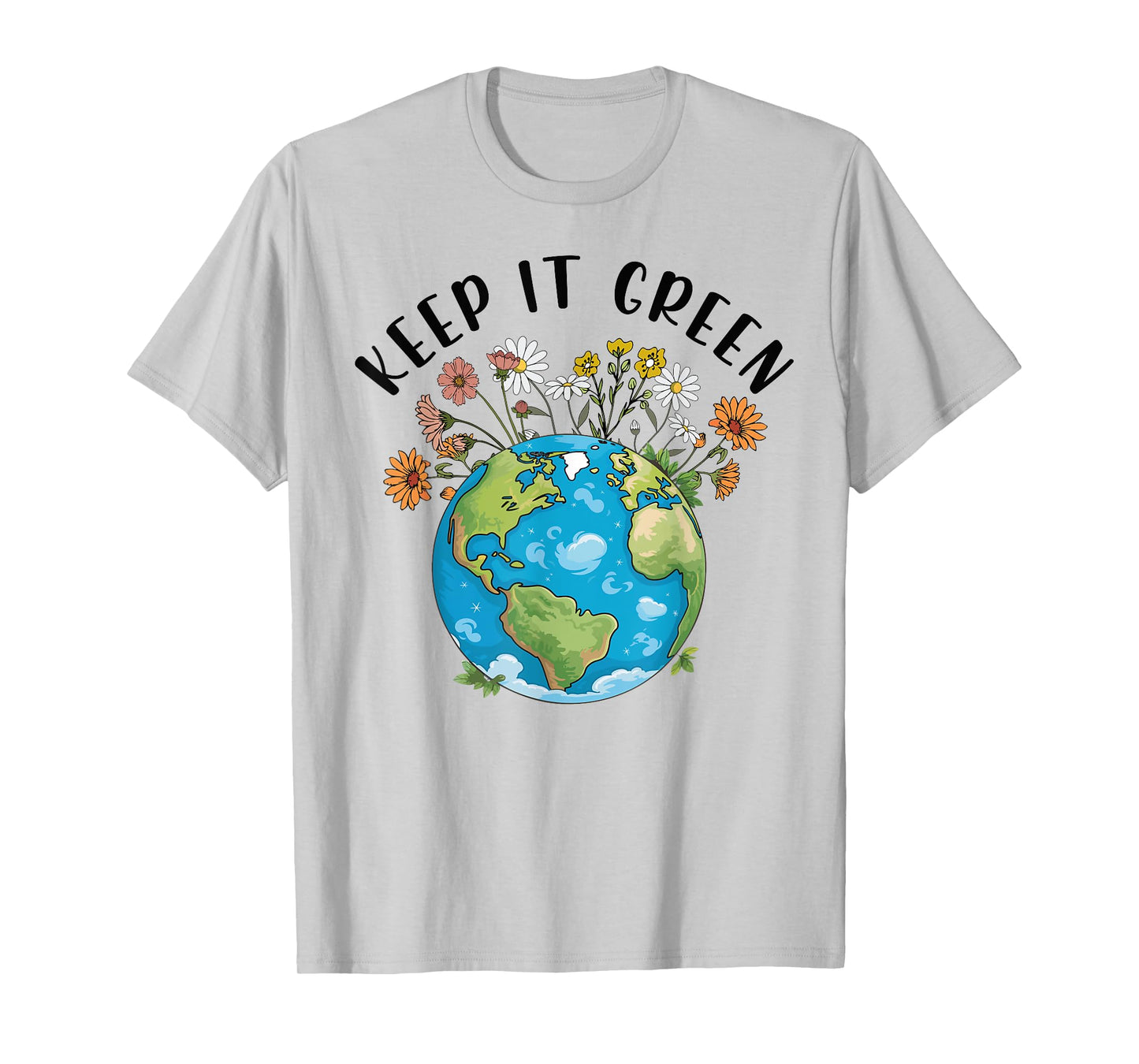 Keep It Green Earth Day Cute Teacher Kids Girl Women T-Shirt