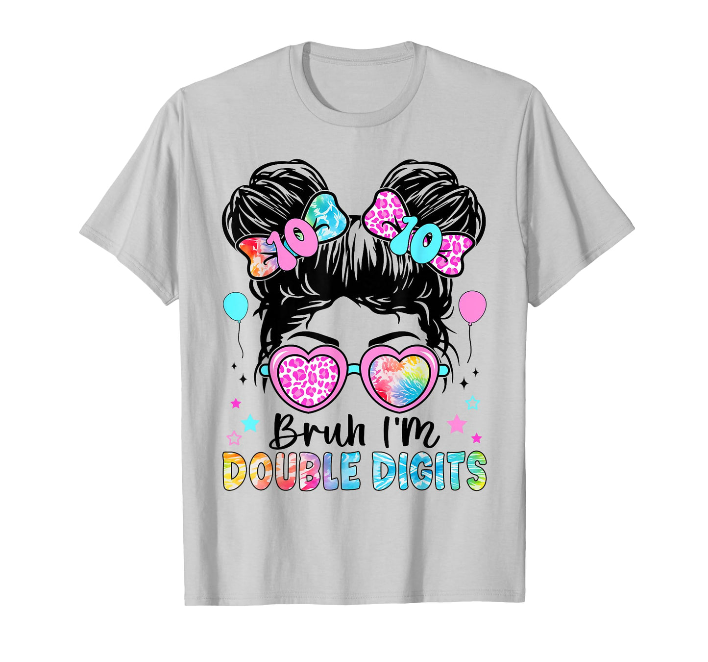 Bruh I'm Double Digits 10th Birthday 10 Year Old For Girl T-Shirt