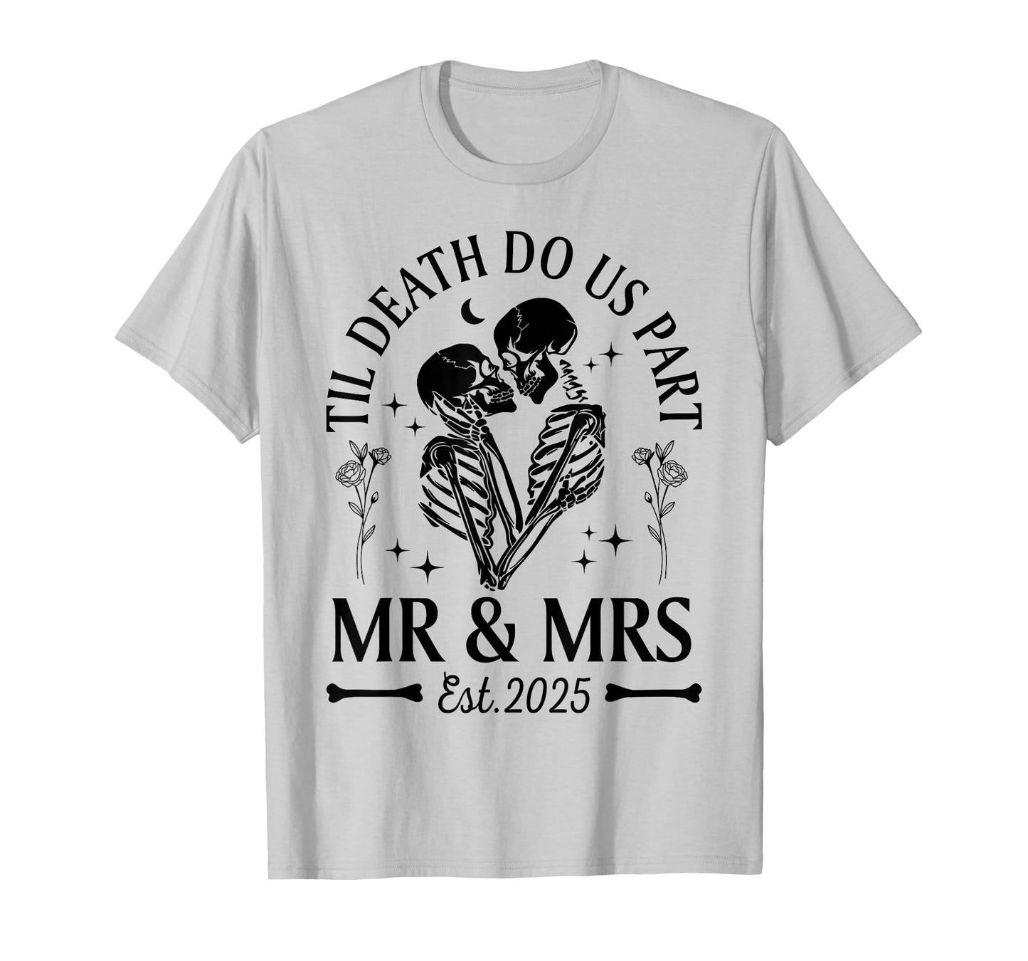 Til Death Do Us Part Gothic Skeleton Couples Matching 2025 T-Shirt