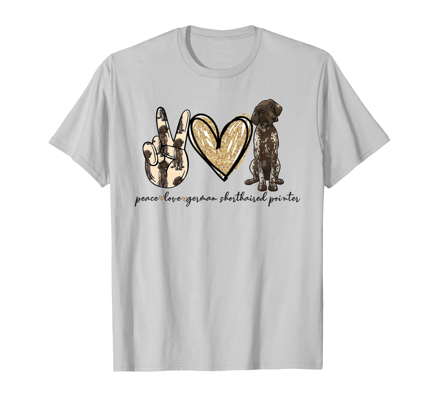 Peace Love GSP German Shorthaired Pointer Dog Lover T-Shirt