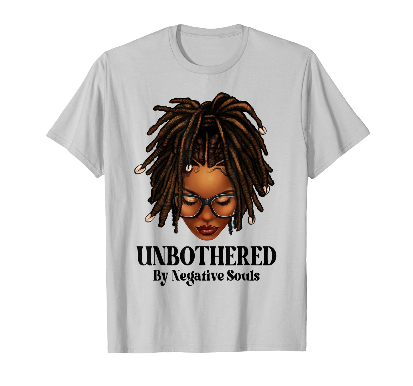 Unbothered Dreadlocks Loc'd Hair Sassy Girls Black Women T-Shirt