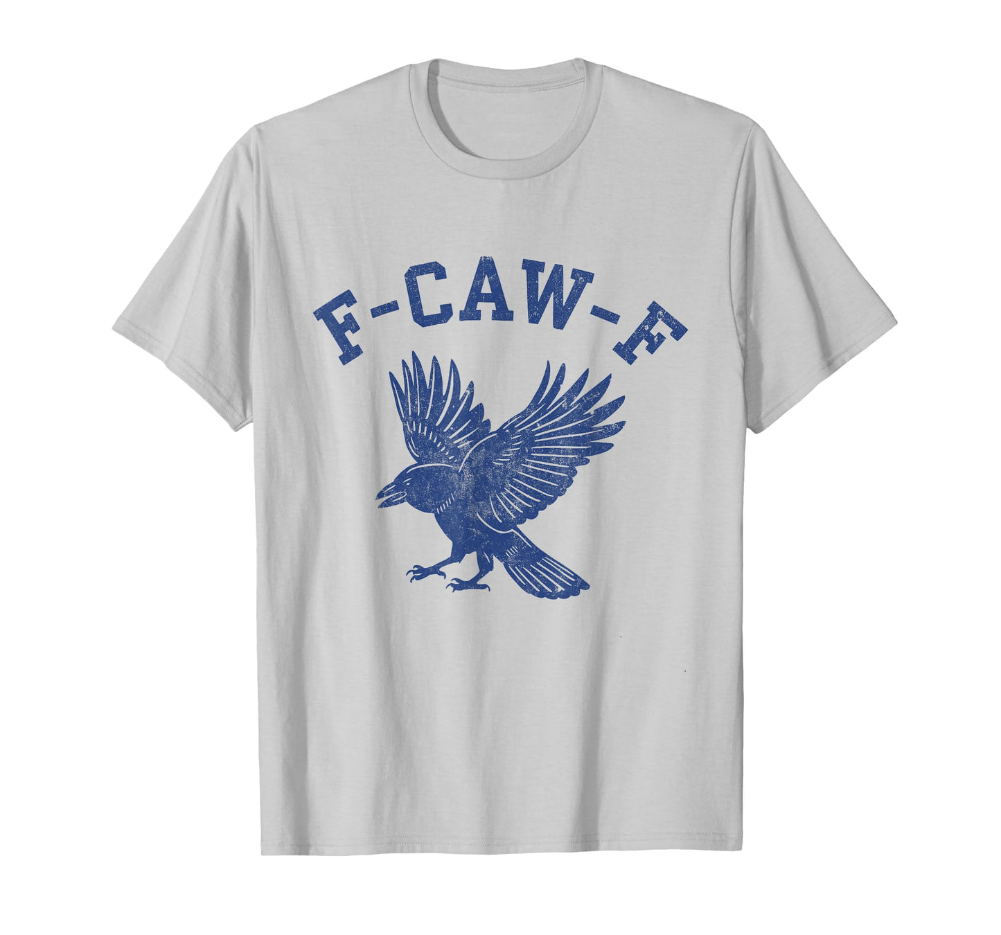 Funny F-CAW-F Crow T-Shirt