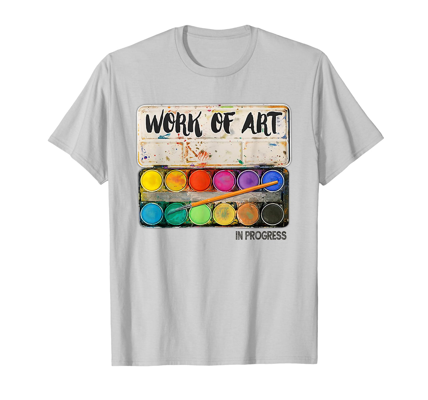 Work of art in progress Art Teacher Men Women T-Shirt