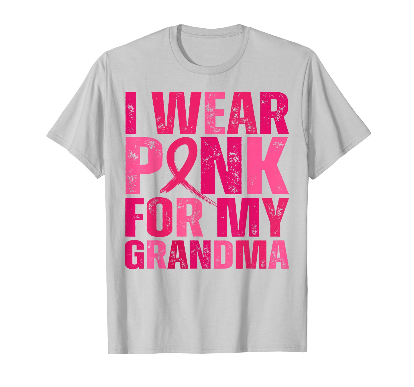 I Wear Pink for My Grandma Breast Cancer Pink Ribbon T-Shirt