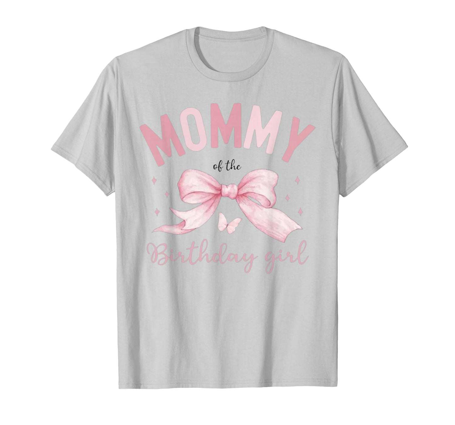 Mommy of The Birthday Girl Coquette Bow Matching Family T-Shirt