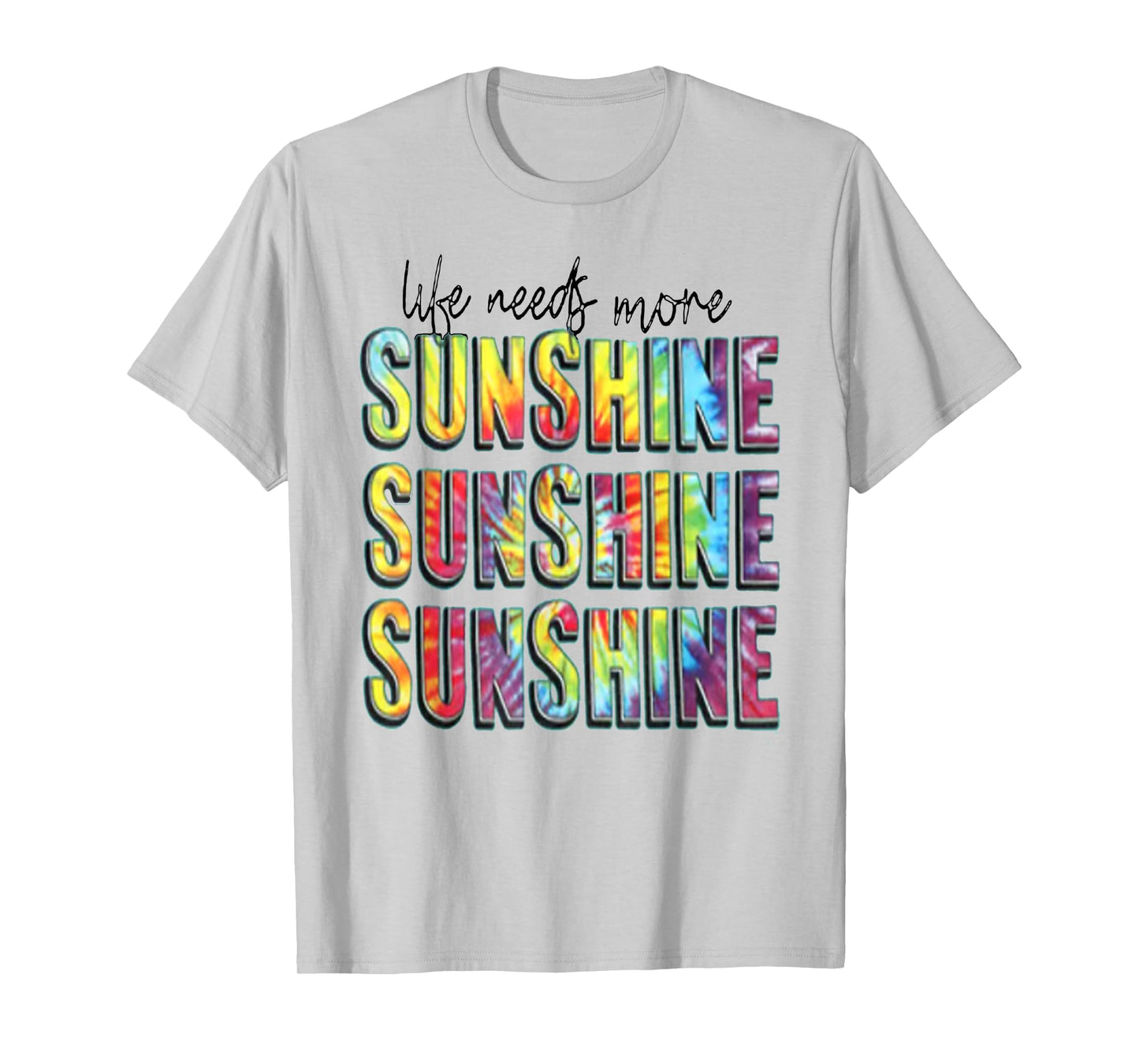 Summer Positivity Life Need More Sunshine Men Women Kids T-Shirt