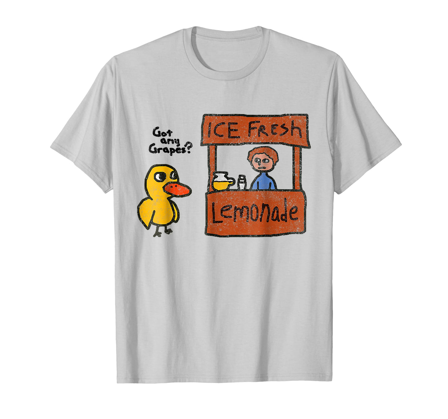 Ice Fresh Lemonade Shirt Duck Funny Got Any Grapes Love Gift T-Shirt