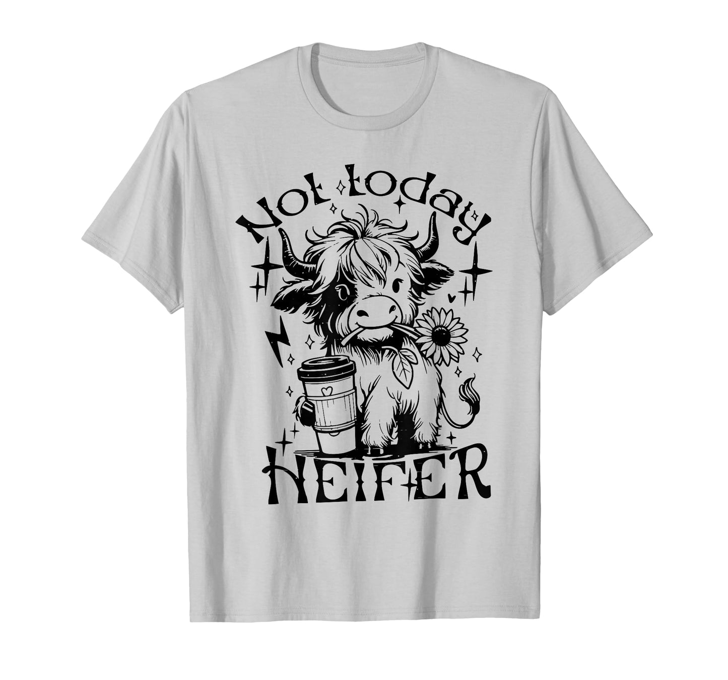Not Today Heifer Sunflower Baby Highland Cow Western T-Shirt
