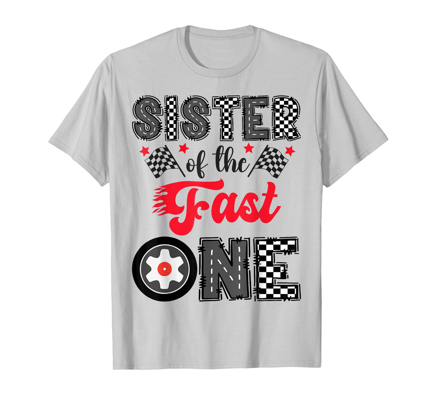 Sister Of The Fast One Car Racing 1St Birthday Boy T-Shirt