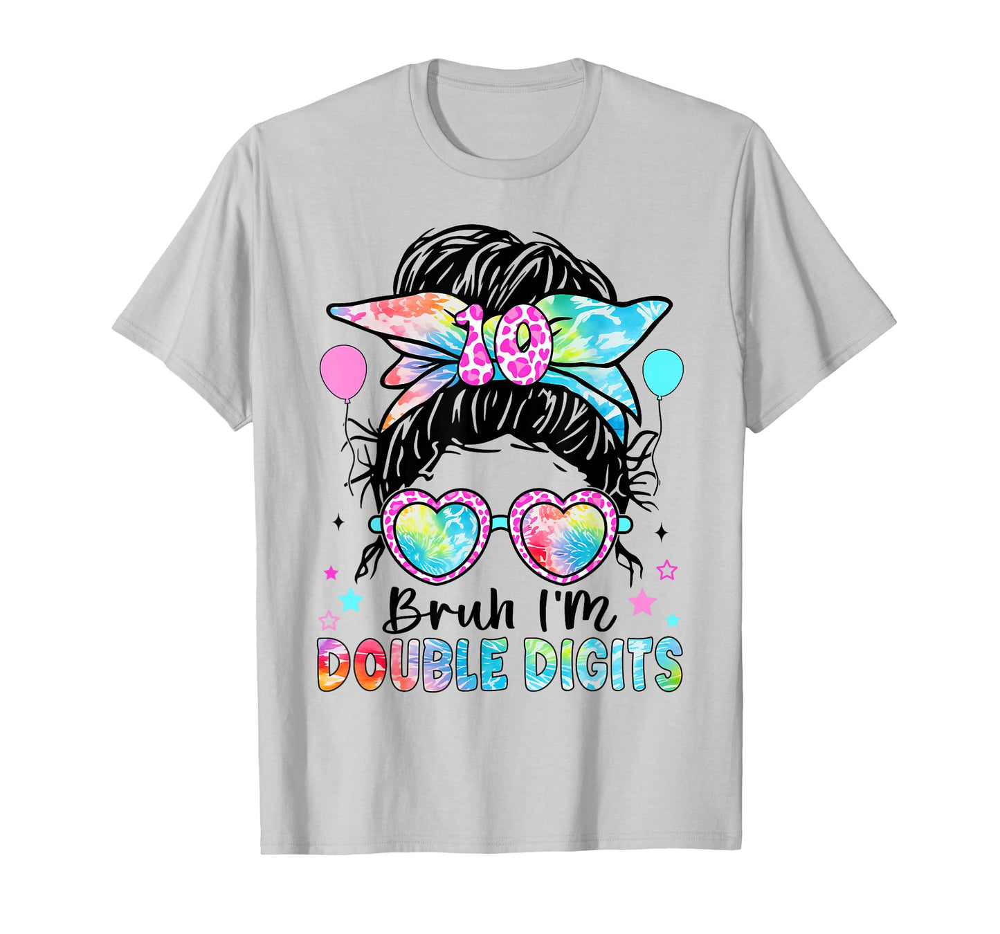 Bruh I'm Double Digits 10th Birthday 10 Year Old For Girl T-Shirt