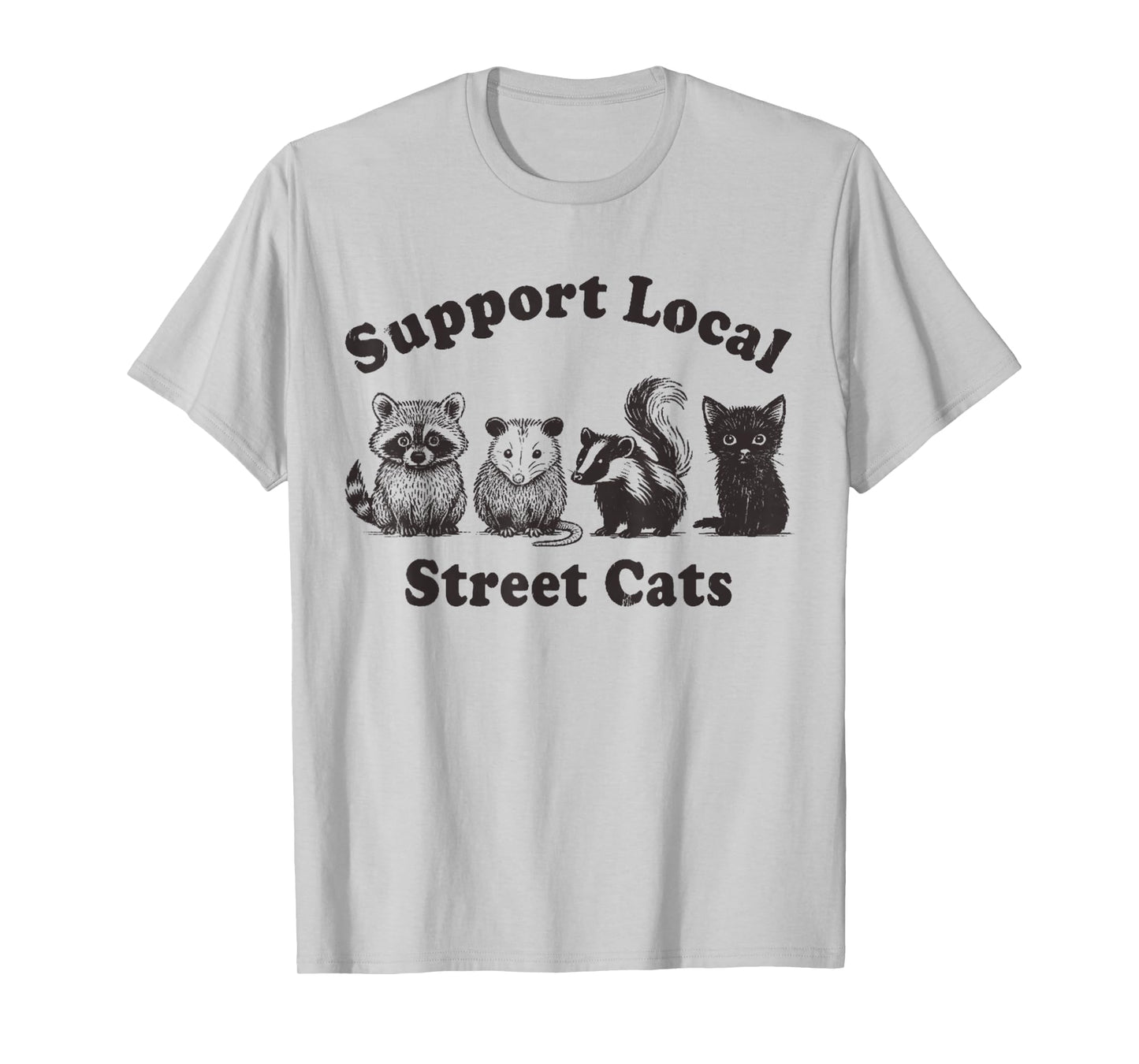 Support Local Street Cats Team Trash Opossum Raccoon Rat T-Shirt