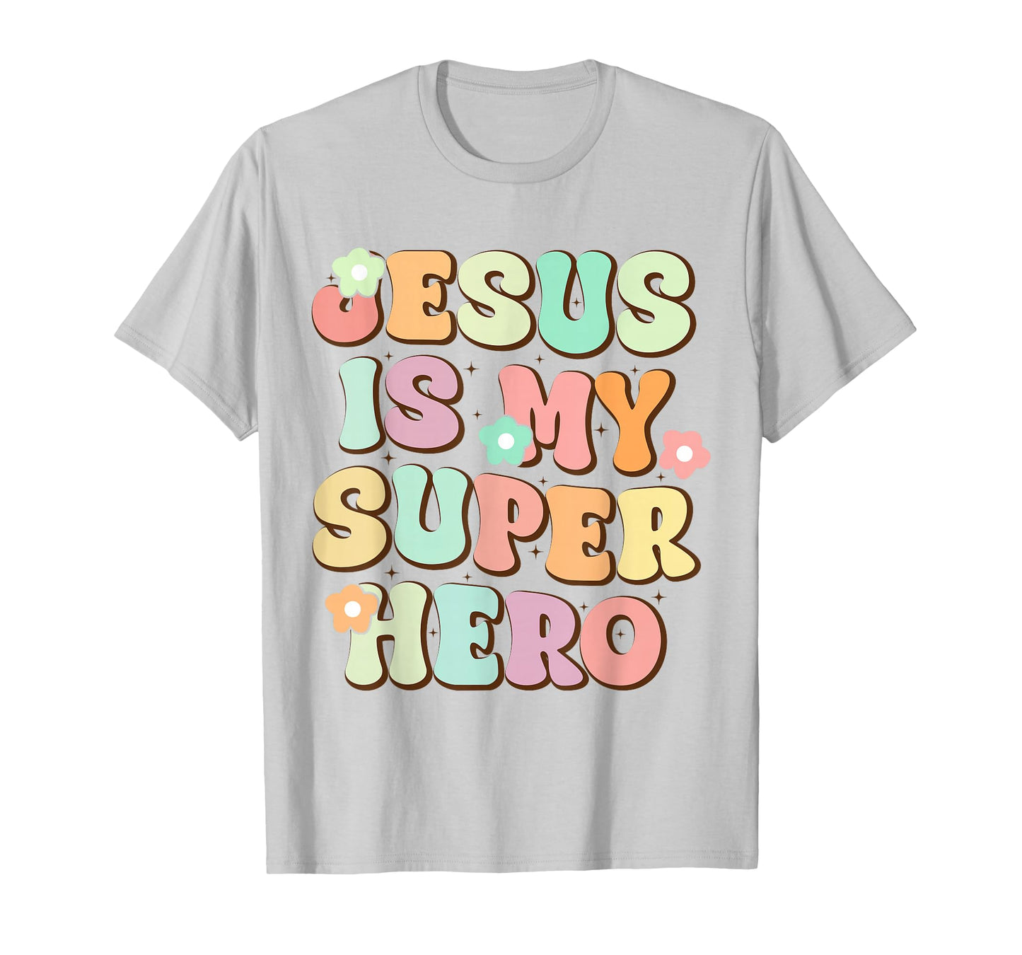Jesus Is My Superhero Christian Religious T-Shirt