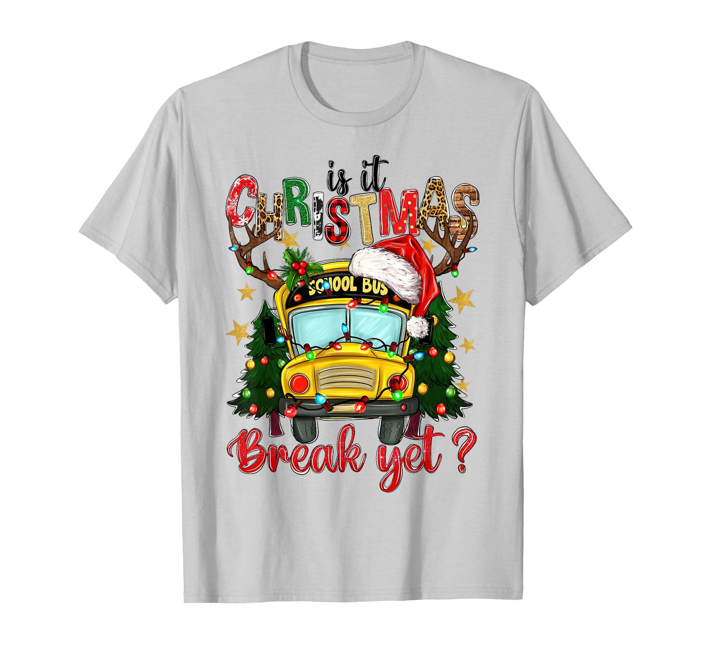 Is It Christmas Break Yet School Bus Xmas Tree Lights Pajama T-Shirt
