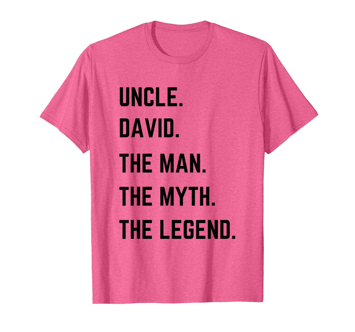Uncle David The Man The Myth The Legend Father's Day T-Shirt