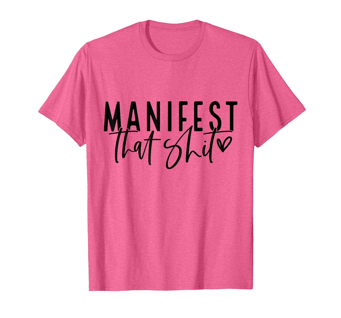 Manifest That Shit Attraction Law Spiritual Yoga Meditation T-Shirt