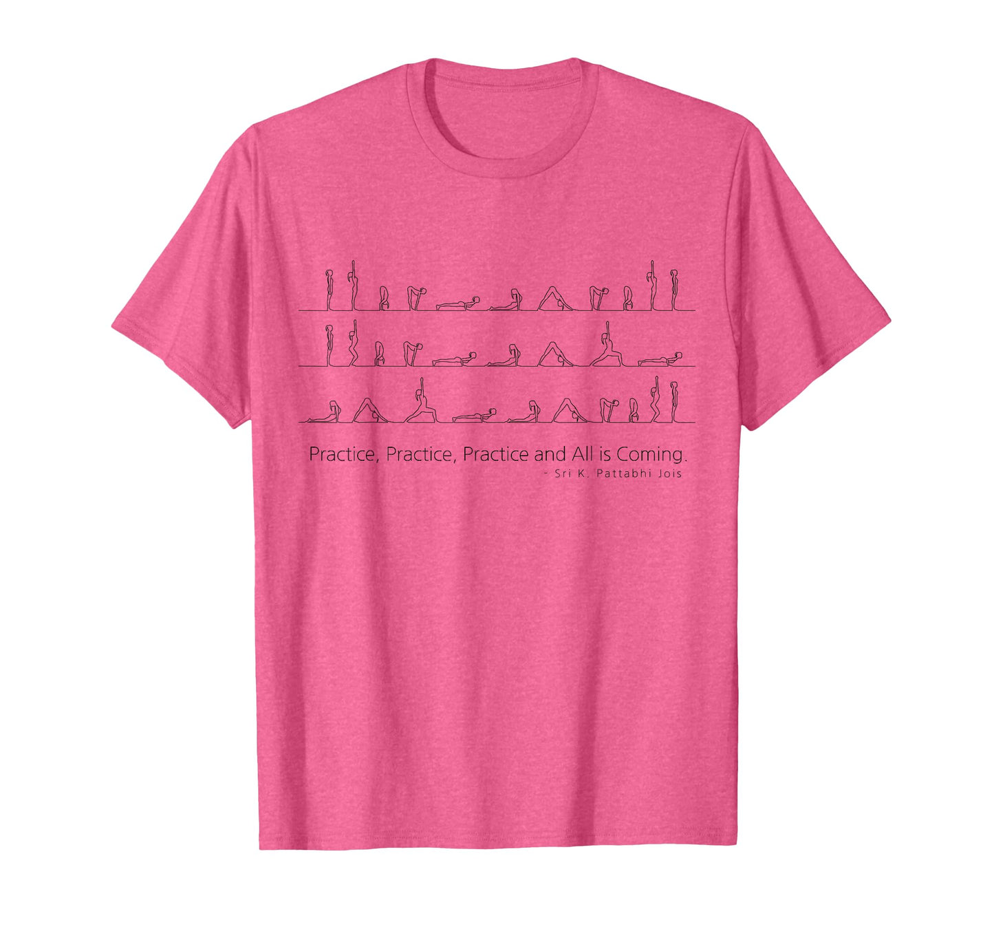 Ashtanga Vinyasa Yoga Sun Salutation Surya Namaskar Quotes T-Shirt