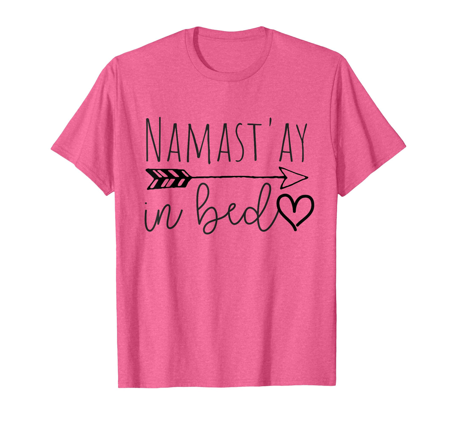 Funny Namastay in Bed Yoga Lazy Girl Gift T-Shirt T-Shirt