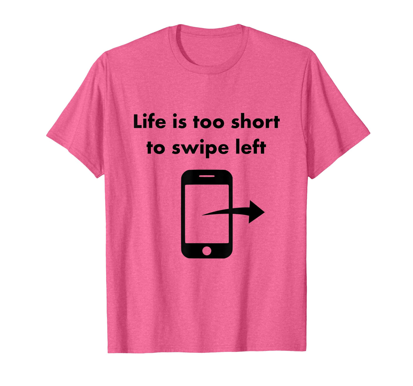 Just Swipe Right Tinder Shirt