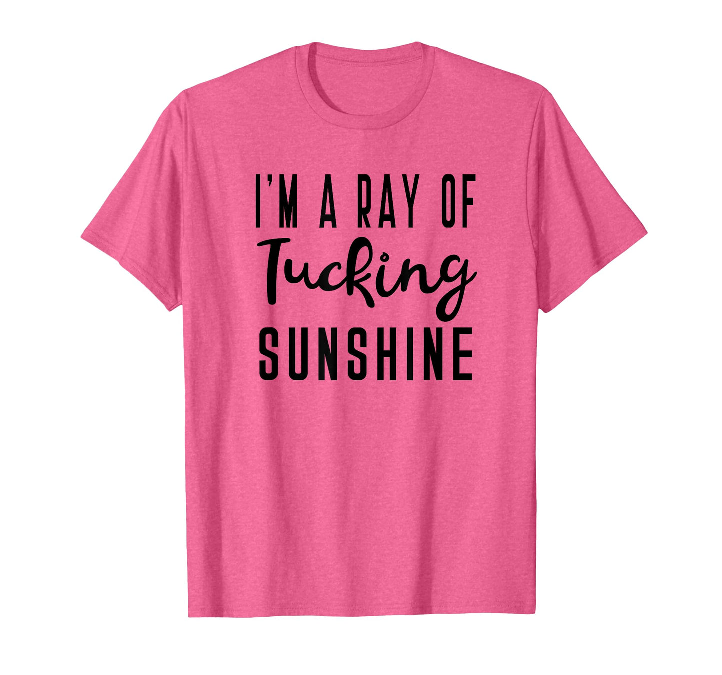 I'm A Ray Of Tucking Sunshine Funny Barre Saying for Class T-Shirt