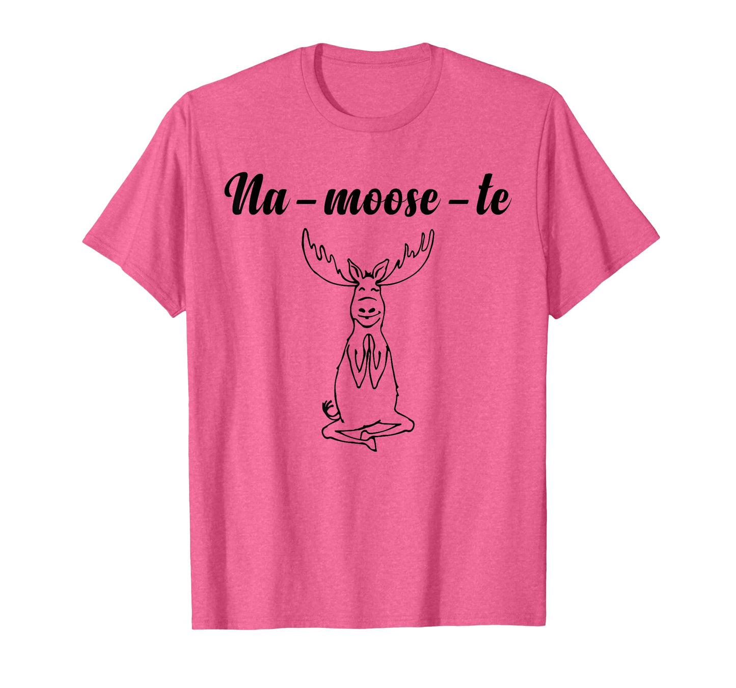 Na-Moose-Te Funny Moose Yoga T-Shirt