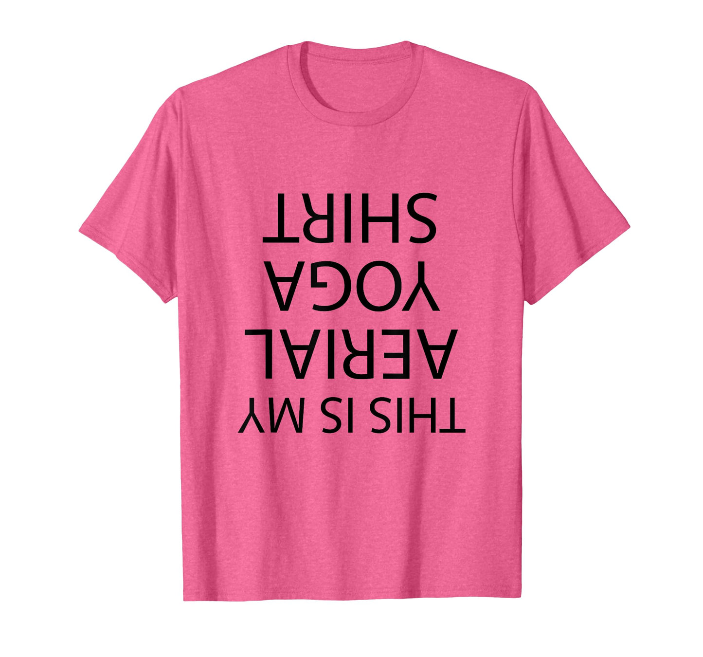 This is my AERIAL YOGA SHIRT | Funny - Men's Women's Girl's T-Shirt