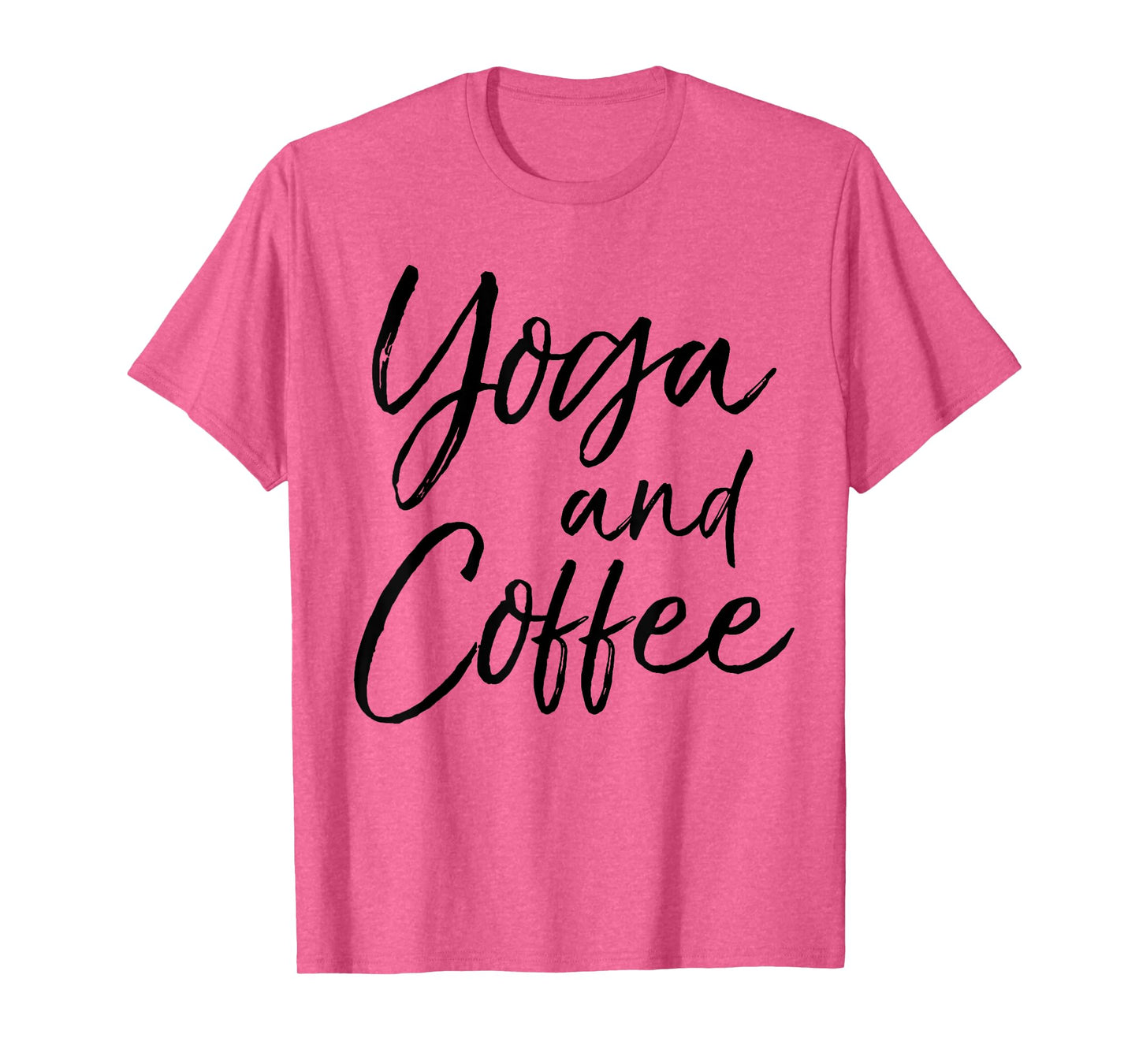 Yoga and Coffee Shirt Funny Caffeine Workout Tee