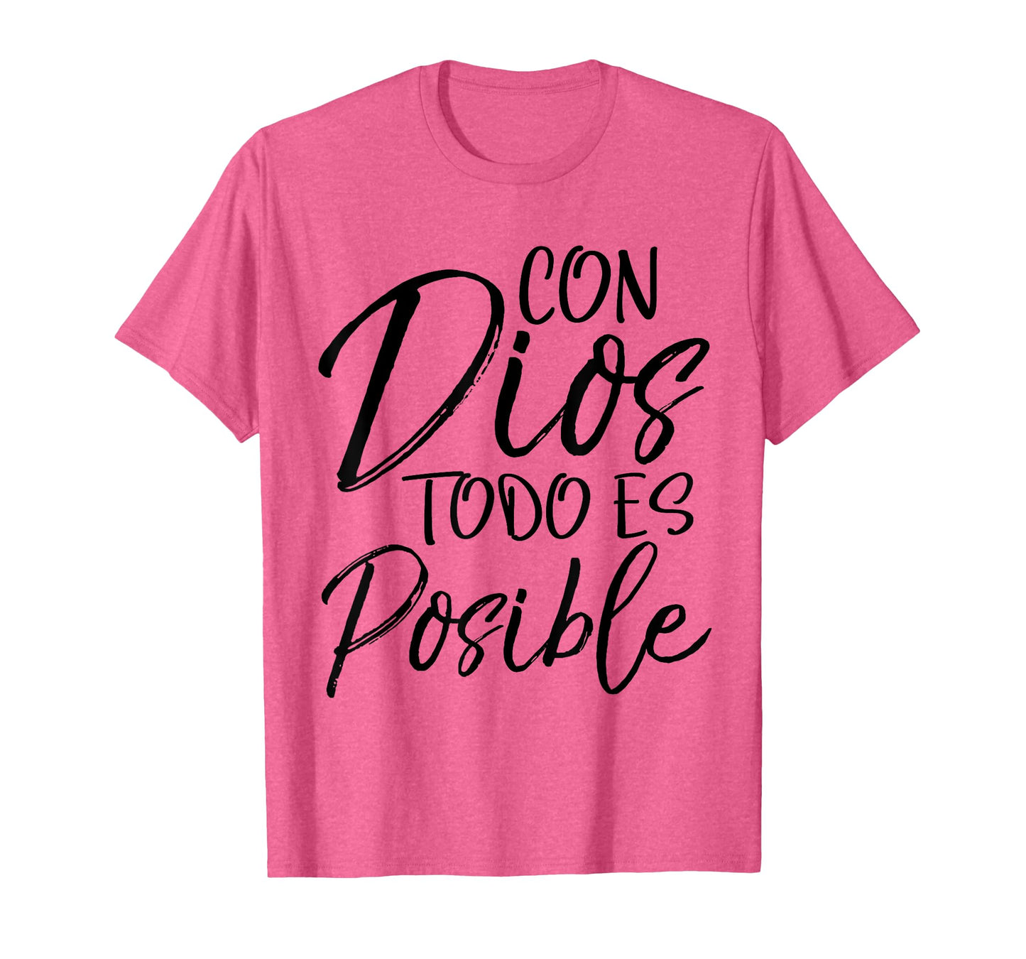 Con Dios Todo es Posible Shirt Spanish Espanol Christian Tee T-Shirt