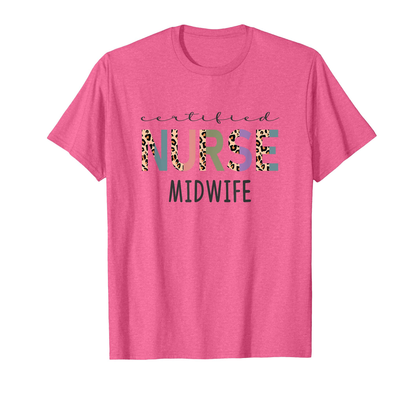 Certified Nurse Midwife Gift Funny CNM Women Leopard T-Shirt