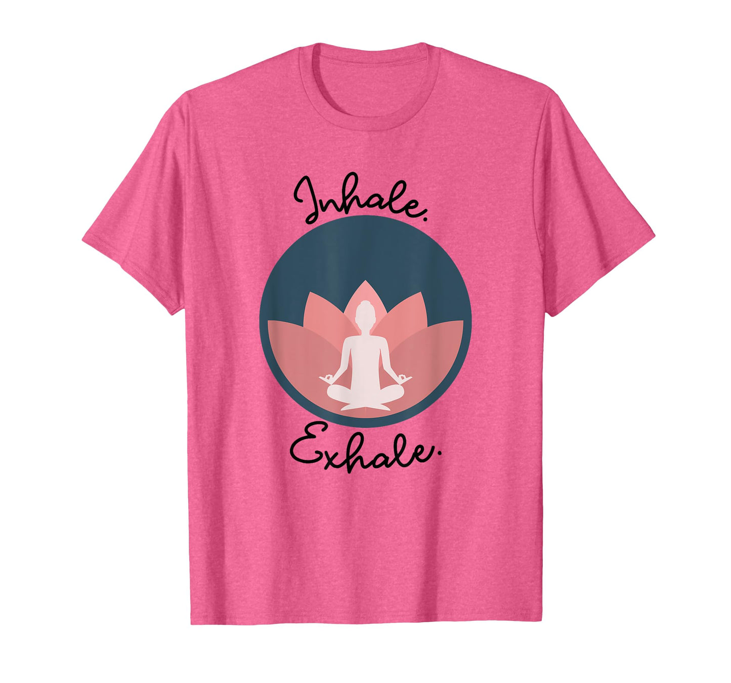 Inhale Exhale Yoga Meditation Zen Peace Breathe Wellness T-Shirt