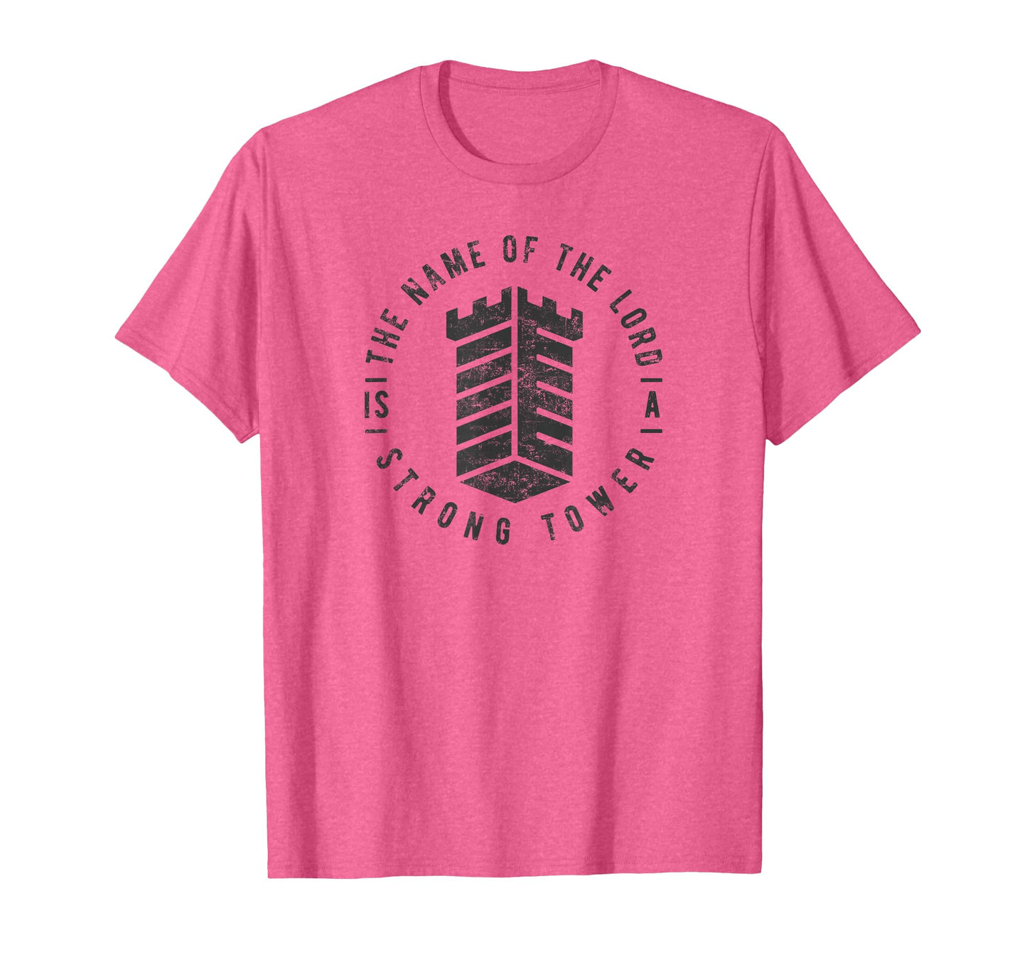The Name Of The Lord Is A Strong Tower/Mens Christian Tshirt T-Shirt