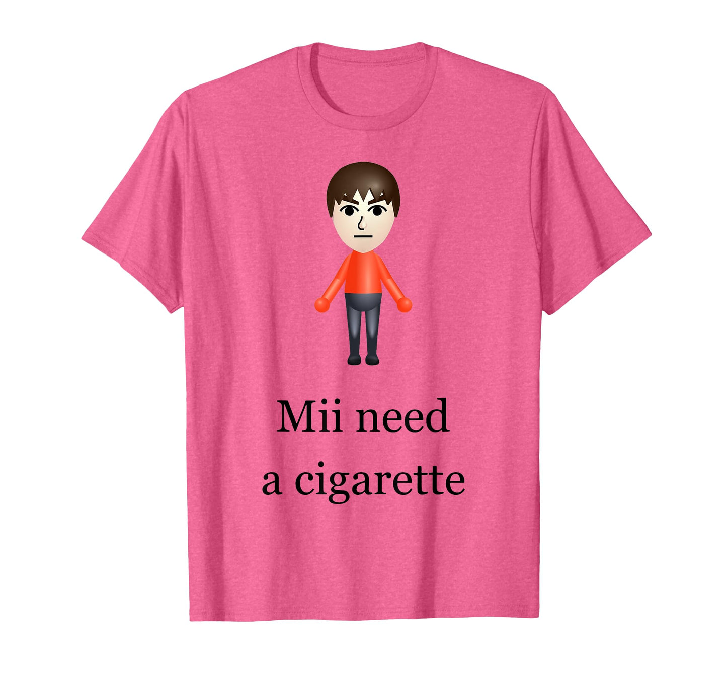 Mii Need A Cigarette T-Shirt
