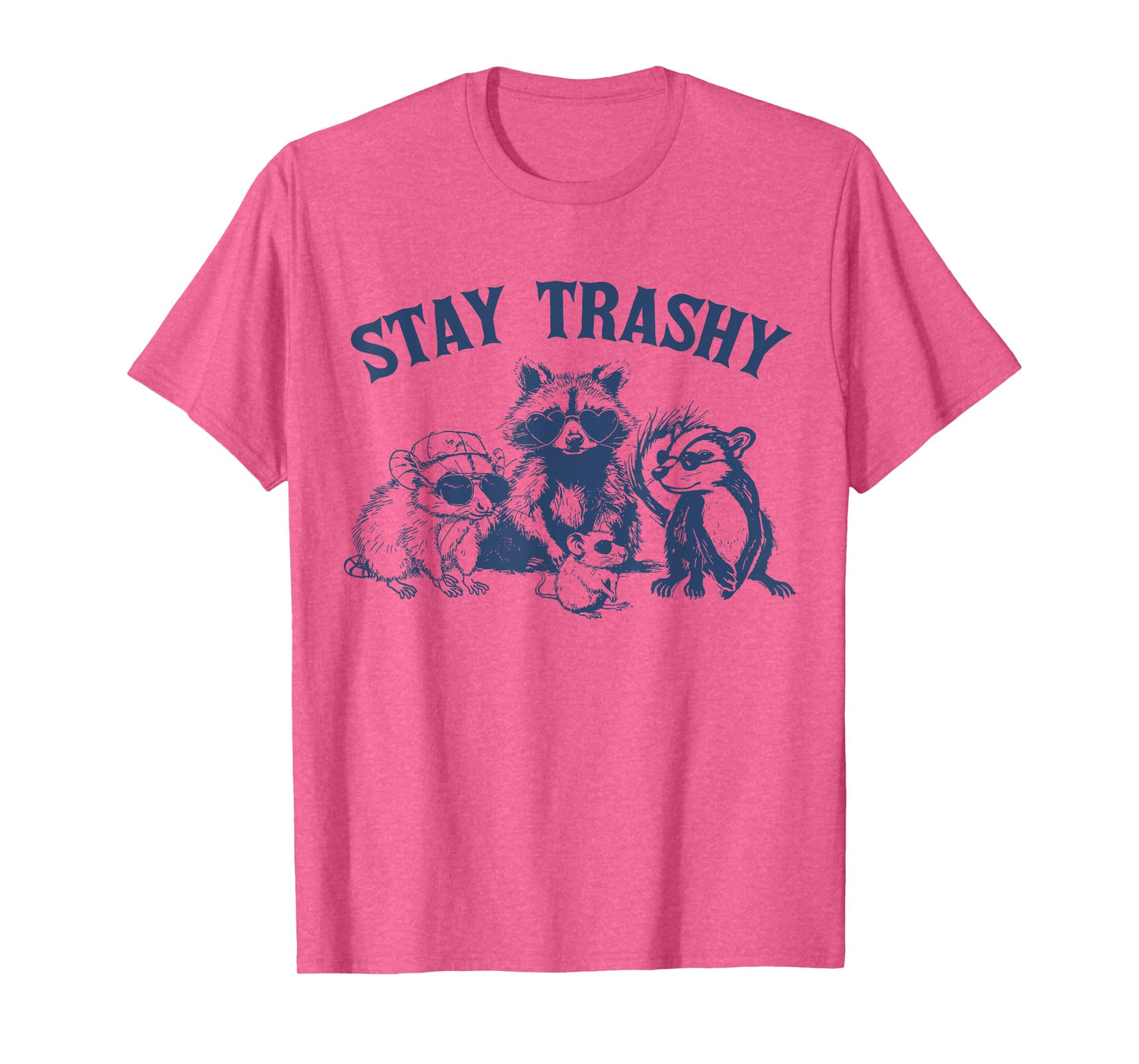 Stay Trashy Raccon Opossums Possums Funny Saying T-Shirt
