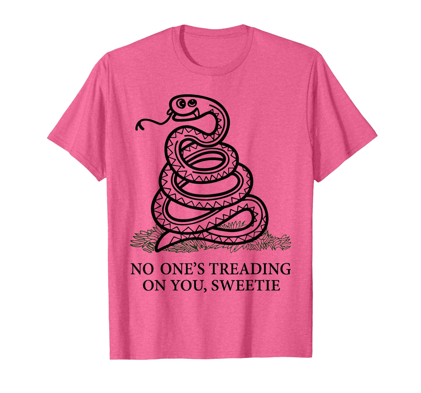 No One's Treading On You Sweetie Snake T-Shirt