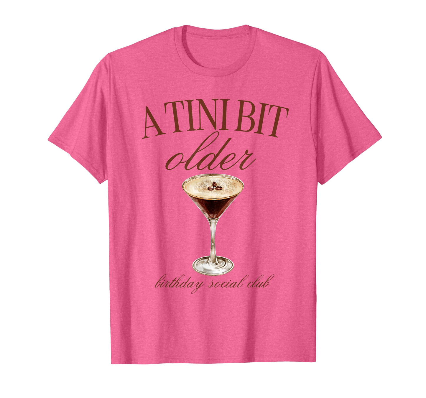 A Tini Bit Older Espresso Martini Birthday Matching T-Shirt