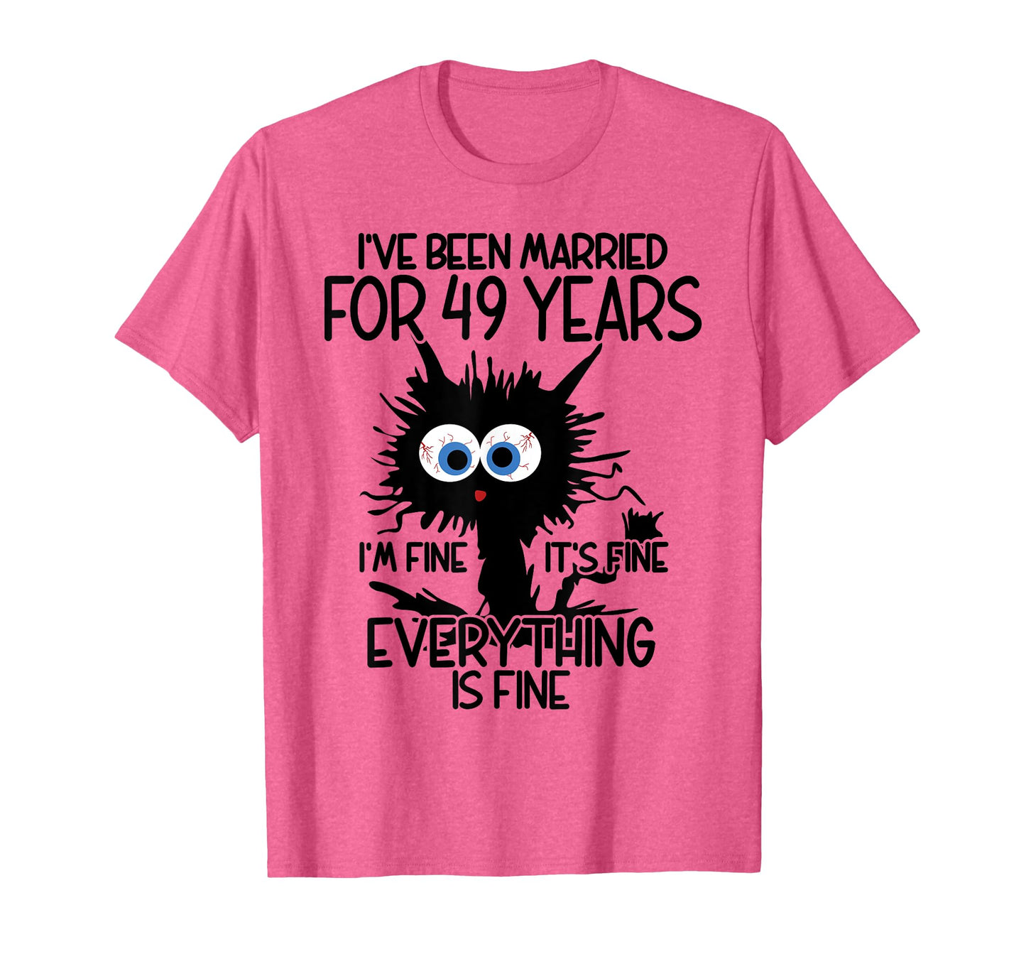 I've Been Married For 49 Years T-Shirt
