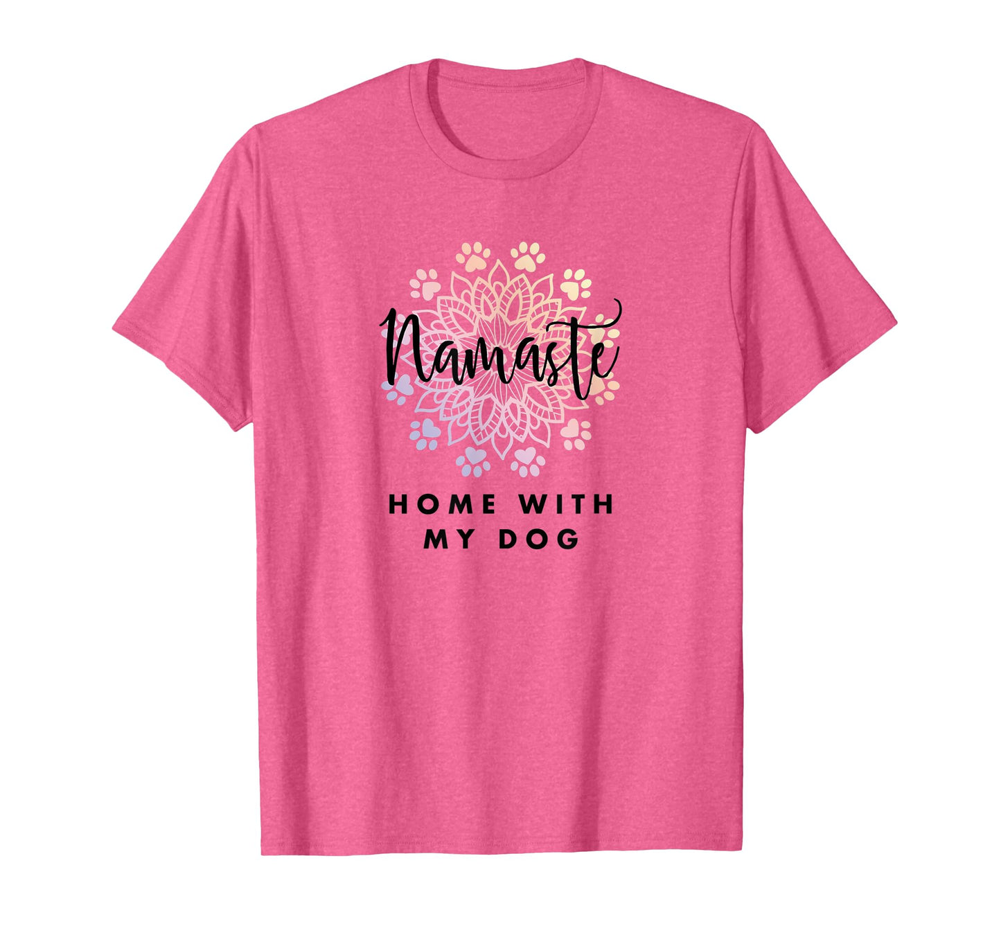 Namaste Home With Dog Yoga Tee Funny Present for Women T-Shirt