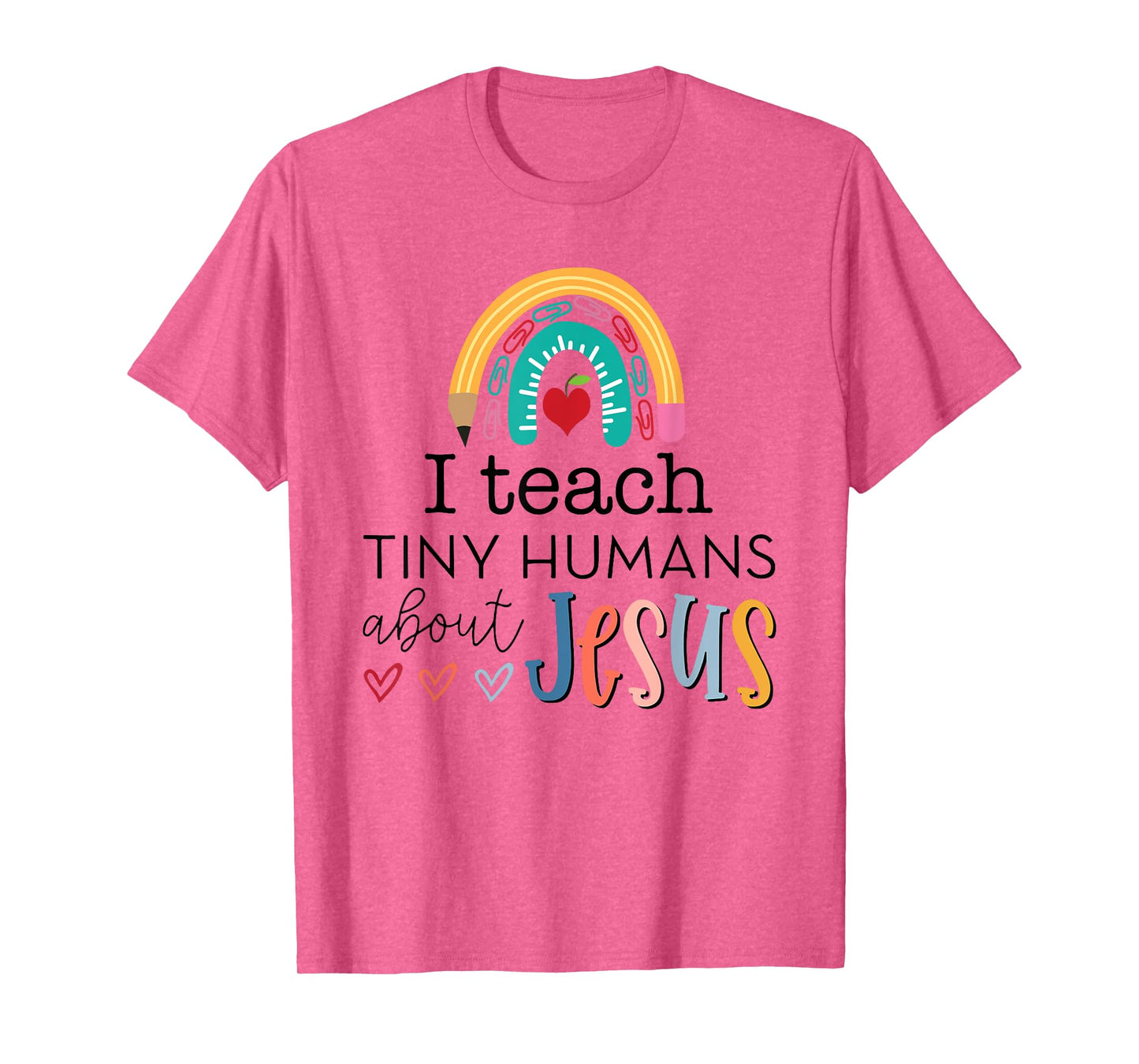 i teach tiny humans about jesus Christian teacher T-Shirt
