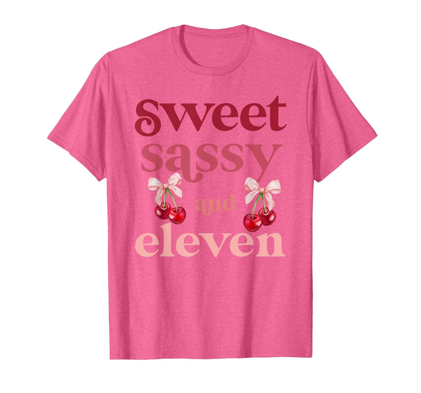11th Bday Girl Sweet Sassy And Eleven 11 Years Old Cherry T-Shirt