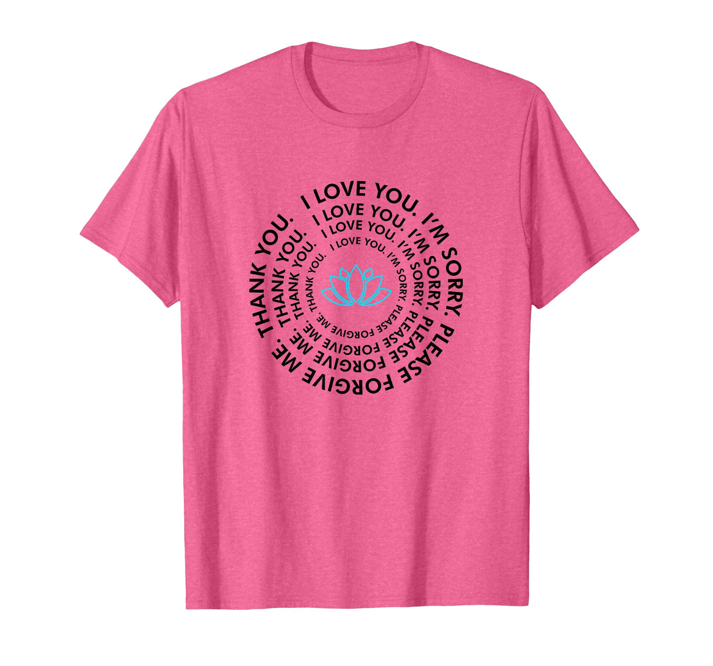 Ho'oponopono Healing Prayer - I Love You Thank You T-Shirt