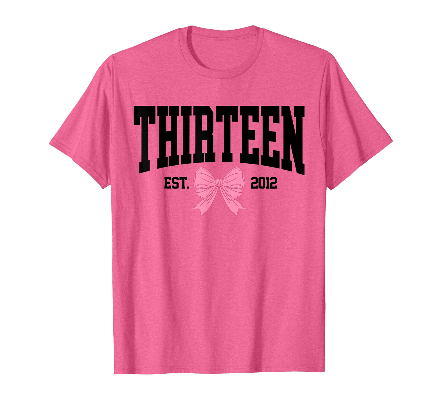Thirteen Est 2012 13-Year-Old 13th Coquette Birthday Girl T-Shirt